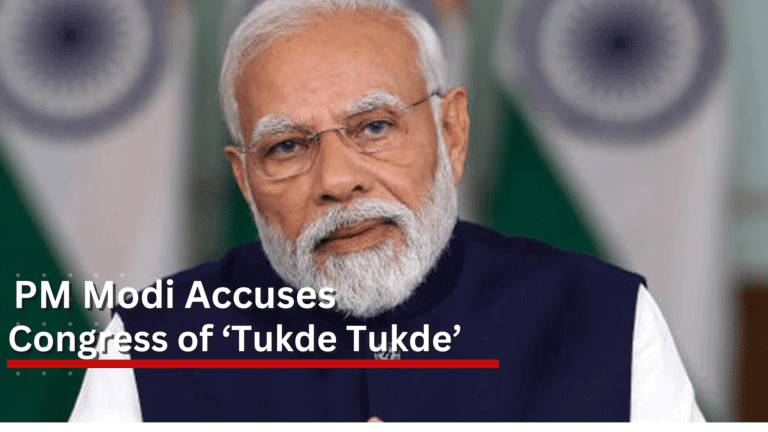 PM Modi Accuses Congress of ‘Tukde Tukde’ Mindset in Election Manifesto